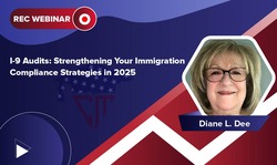 I-9 Audits: Strengthening Your Immigration Compliance Strategies in 2025