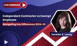 Independent Contractor vs Exempt Employee: Navigating Key Differences 2024-25