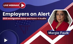 Employers on Alert: 2025 Immigration Raids and Form I-9 Audits