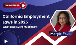 California Employment Laws in 2025: What Employers Must Know